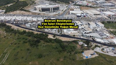 Bodrum Belediyesi Fen İşleri Ekiplerinden İlçe Genelinde Yoğun Mesai_Siteler TV