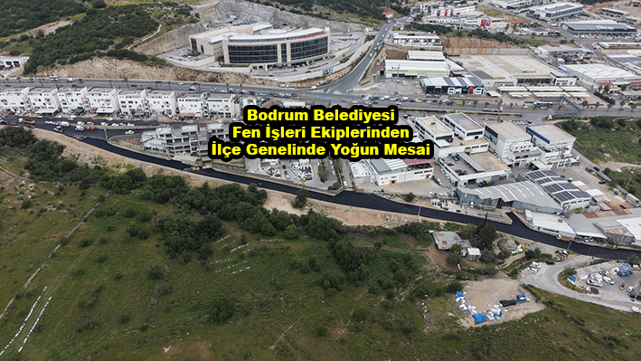 Bodrum Belediyesi Fen İşleri Ekiplerinden İlçe Genelinde Yoğun Mesai …2026