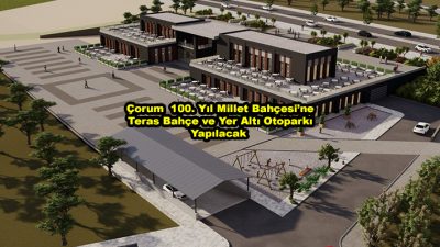 Çorum 100. Yıl Millet Bahçesi’ne Teras Bahçe ve Yer Altı Otoparkı Yapılacak_Siteler TV