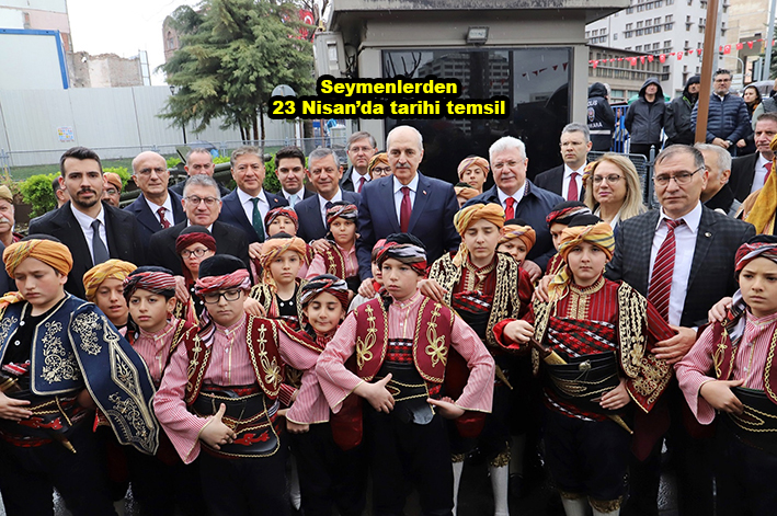 Seymenlerden 23 Nisan da tarihi temsil …2026