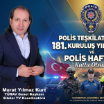 TÜRAV Genel Başkanı Murat Yılmaz Kurt’tan Polis Haftası Mesajı_Siteler TV