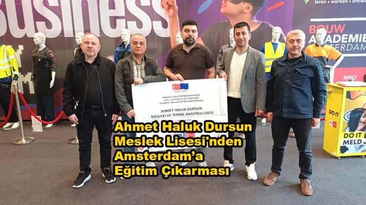 Ahmet Haluk Dursun Meslek Lisesi'nden Amsterdam’a Eğitim Çıkarması_Siteler TV