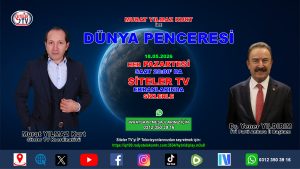 Murat Yılmaz Kurt ile Dünya penceresi 93 Bölüm Konuğu İyi Parti Ankara İl Başkanı Dr Yener Yıldırım_Siteler TV