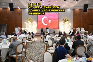 BAŞKAN VEYSEL TİRYAKİ’DEN GÖNÜLLÜ EĞİTMENLERE TEŞEKKÜR_SİTELER TV