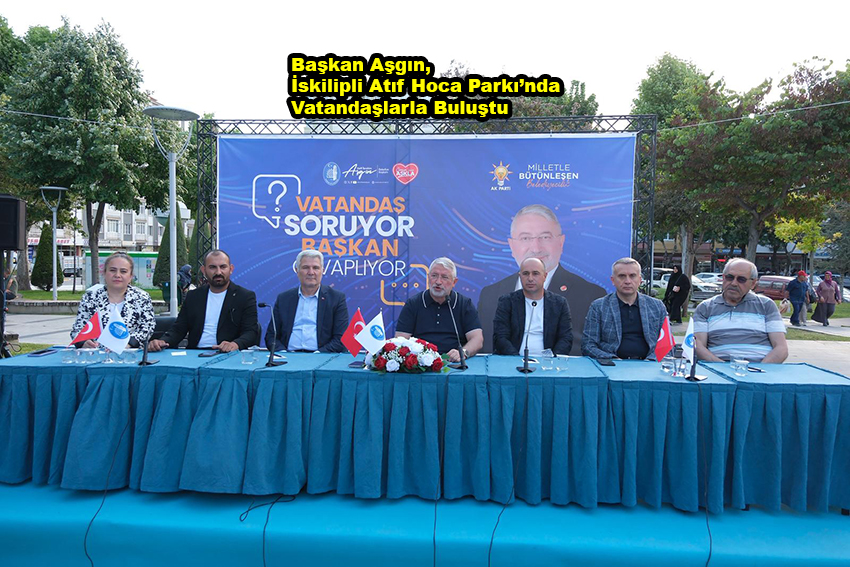 Başkan Aşgın İskilipli Atıf Hoca Parkı’nda Vatandaşlarla Buluştu…2026