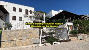 Bodrum Belediyesi Kaçak Yapıyla Mücadelesini Sürdürüyor_Siteler TV