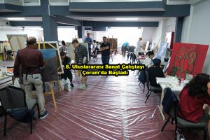 8. Uluslararası Sanat Çalıştayı Çorum da Başladı_Siteler TV