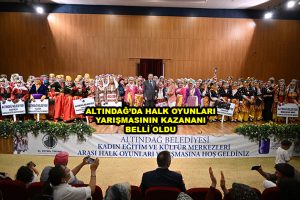 ALTINDAĞ DA HALK OYUNLARI YARIŞMASININ KAZANANI BELLİ OLDU_Siteler TV