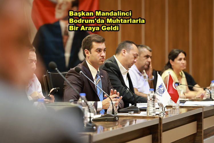 Başkan Mandalinci Bodrum'da Muhtarlarla Bir Araya Geldi_Siteler TV