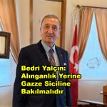 Bedri Yalçın Alınganlık Yerine Gazze Siciline Bakılmalıdır_Siteler TV