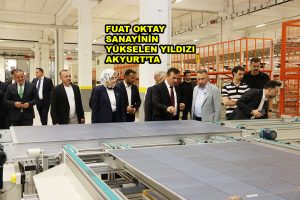 FUAT OKTAY SANAYİNİN YÜKSELEN YILDIZI AKYURT’TA_SİTELER TV