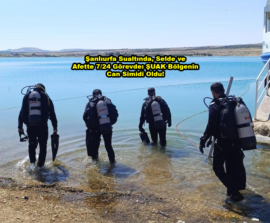 Şanlıurfa sualtında selde ve afette 7-24 Görevde_Siteler TV