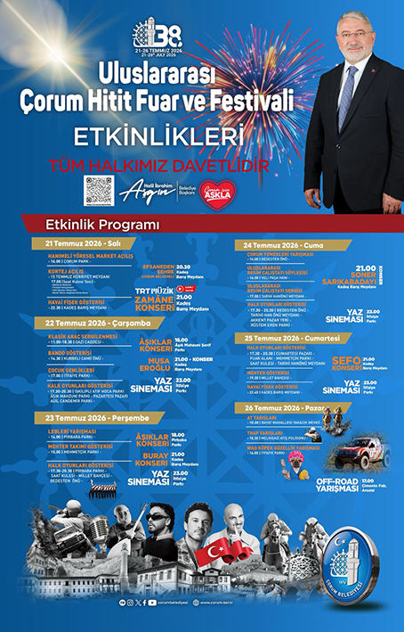 Uluslararası Çorum Hitit Fuar ve Festivali 21 Temmuz da Başlıyor …2026
