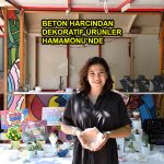 BETON HARCINDAN DEKORATİF ÜRÜNLER HAMAMÖNÜ’NDE_Siteler TV