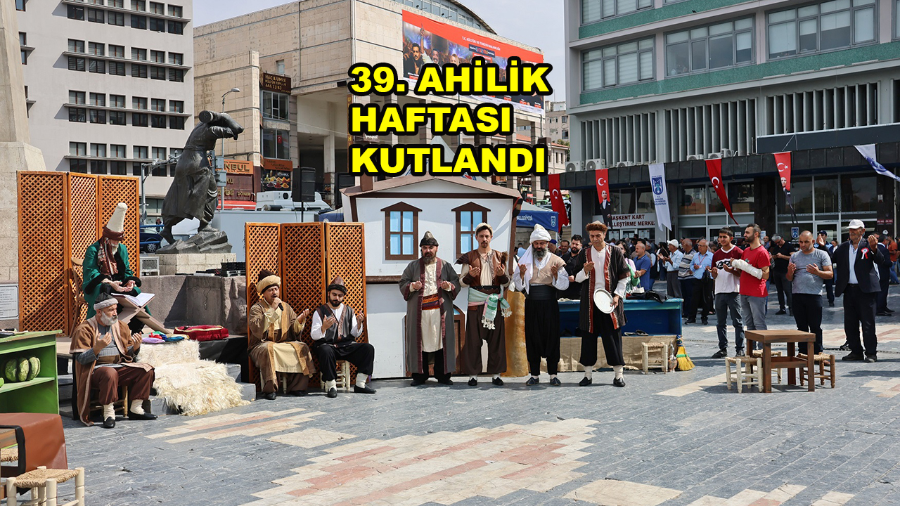 39. AHİLİK HAFTASI KUTLANDI_Siteler TV
