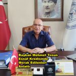 Başkan Mehmet Tosun Esnaf Kredisinde Merak Edilenleri Anlattı_Siteler TV