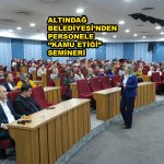 ALTINDAĞ BELEDİYESİ’NDEN PERSONELE ‘’KAMU ETİĞİ” SEMİNERİ_SİTELER TV