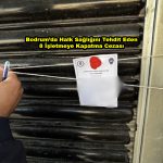 Bodrum’da Halk Sağlığını Tehdit Eden 8 İşletmeye Kapatma Cezası_Siteler TV