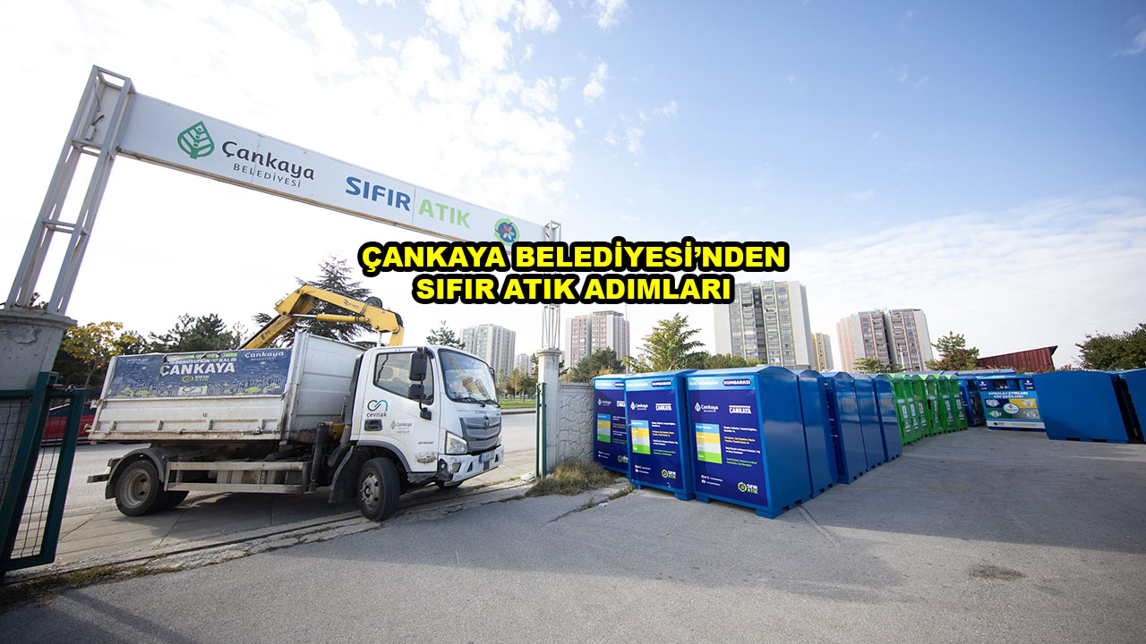 ÇANKAYA BELEDİYESİ’NDEN SIFIR ATIK ADIMLARI_SitelerTV